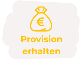 Erhalte deine Provision